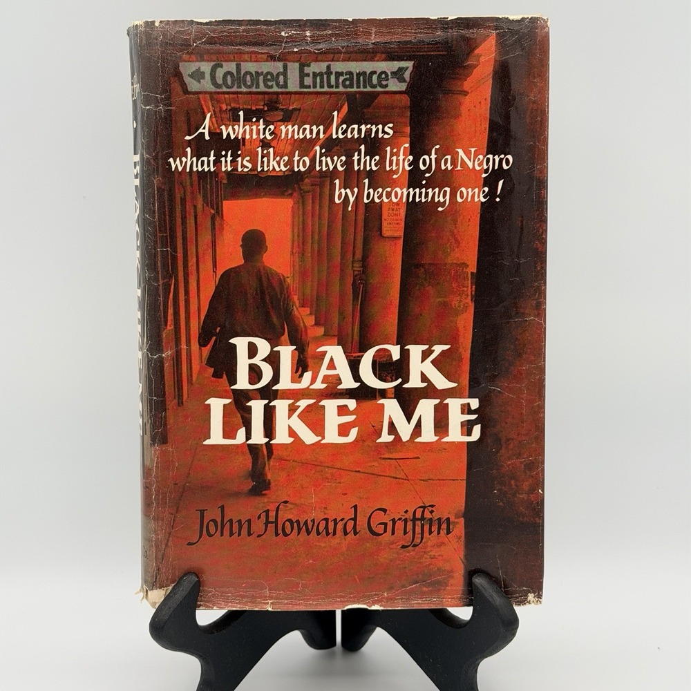 Black Like Me by John Howard Griffin 1961 HC/DJ 1ST EDITION SIXTEENTH PRINTING